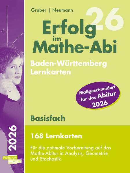 Produktbild: Erfolg im Mathe-Abi 2026, 168 Lernkarten Basisfach Allgemeinbildendes Gymnasium Baden-Württemberg | Helmut Gruber, Robert Neumann