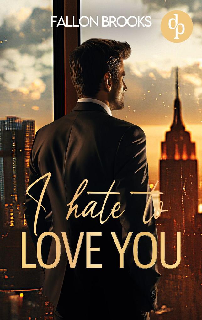 Produktbild: I hate to love you | Eine spicy Enemies to lovers Boss Romance | Fallon Brooks