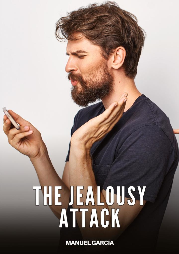 Produktbild: The Jealousy Attack | Manuel García