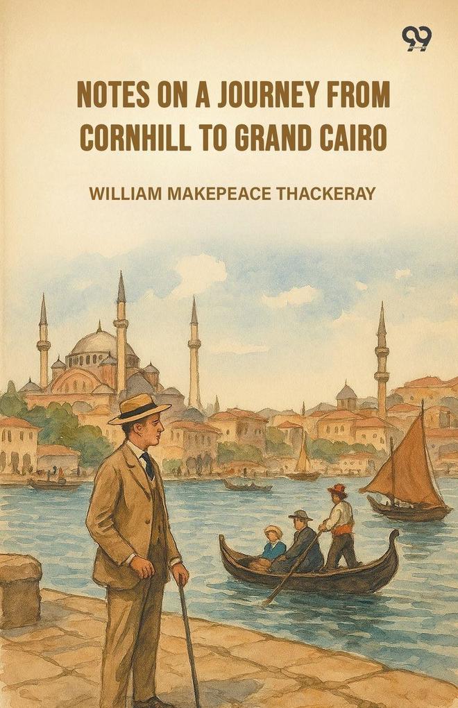 Produktbild: Notes On A Journey From Cornhill To Grand Cairo | William Makepeace Thackeray