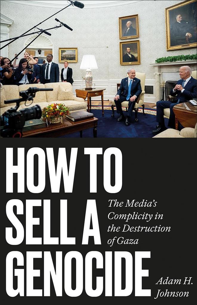 Produktbild: How to Sell a Genocide | Adam H. Johnson