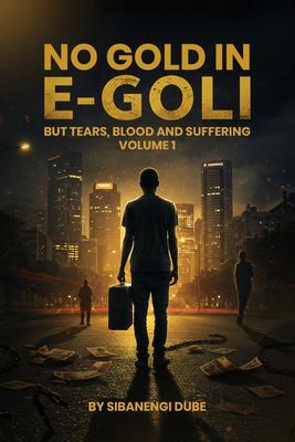 Produktbild: No Gold in eGoli | Sibanengi Dube