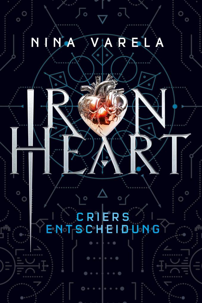 Produktbild: Iron Heart - Criers Entscheidung | Nina Varela