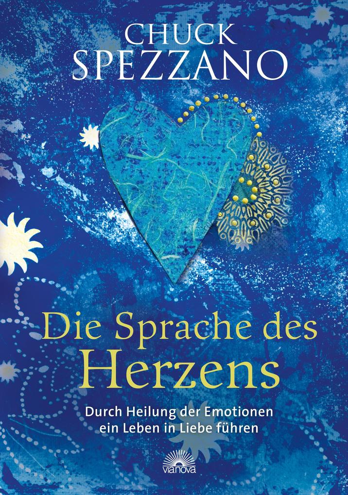 Produktbild: Die Sprache des Herzens | Chuck Spezzano