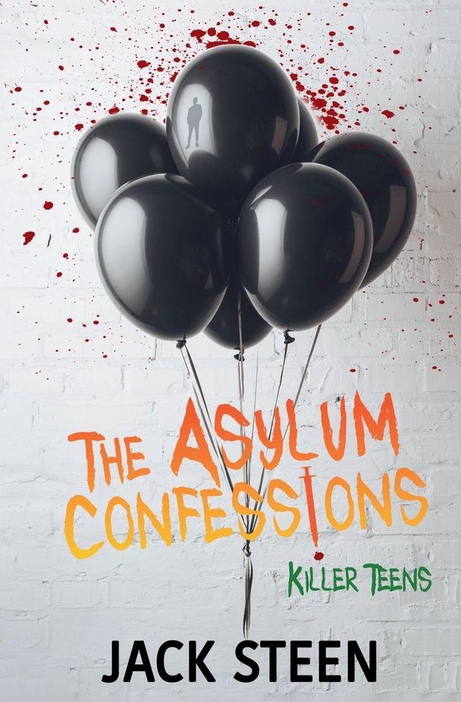 Produktbild: The Asylum Confessions | Jack Steen