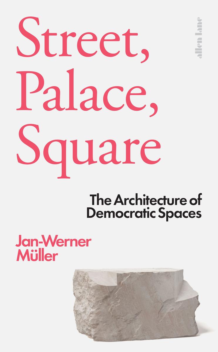 Produktbild: Street, Palace, Square | Jan-Werner Müller