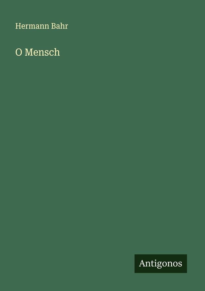 Produktbild: O Mensch | Hermann Bahr