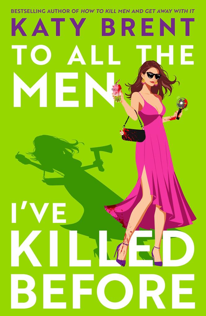 Produktbild: To All the Men I've Killed Before | Katy Brent