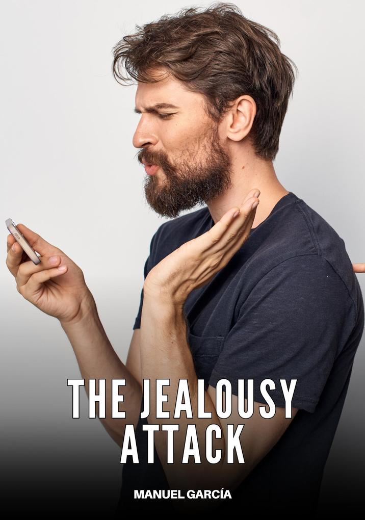 Produktbild: The Jealousy Attack | Manuel García