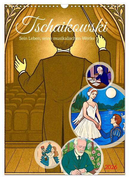 Produktbild: Pjotr Iljitsch Tschaikowski (Wandkalender 2026 DIN A3 hoch), CALVENDO Monatskalender | Steffani Lehmann, Calvendo