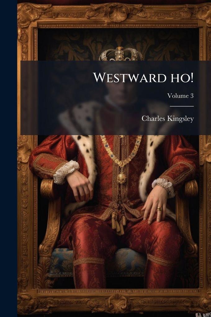 Produktbild: Westward ho! | Charles Kingsley