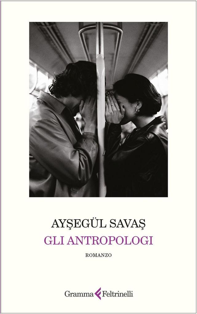 Produktbild: Gli antropologi | Ayegül Sava