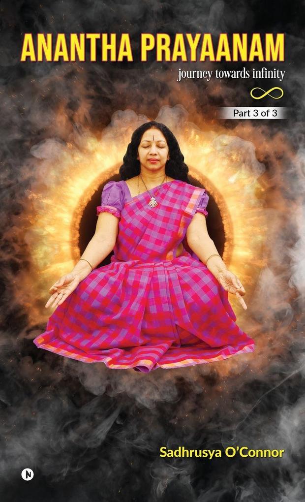 Produktbild: Anantha Prayaanam Part 3 of 3 | Sadhrusya O'Connor