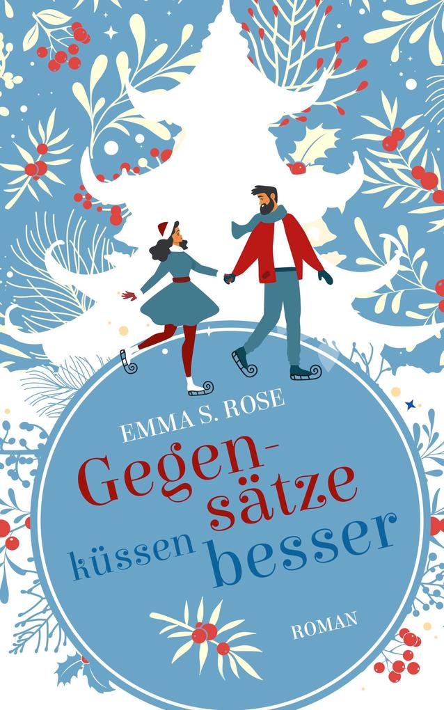 Produktbild: Gegensätze küssen besser | Emma S. Rose