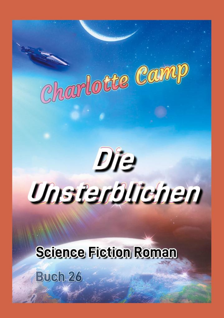 Produktbild: Die Unsterblichen | Charlotte Camp