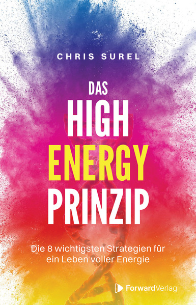 Produktbild: Das High Energy Prinzip | Chris Surel