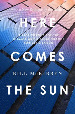 Produktbild: Here Comes the Sun | Bill McKibben