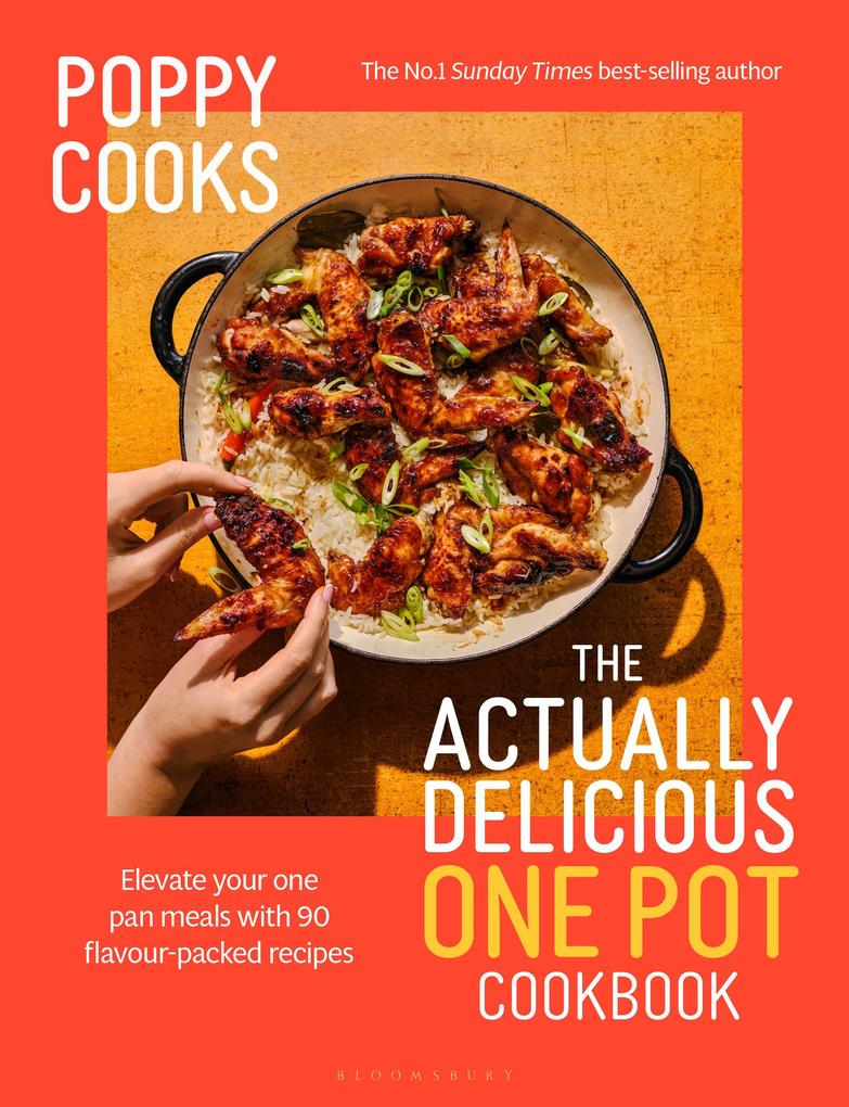 Produktbild: Poppy Cooks: The Actually Delicious One Pot Cookbook | Poppy O'Toole