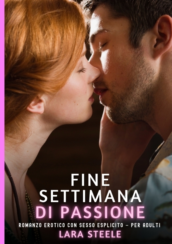 Produktbild: Fine Settimana di Passione | Lara Steele