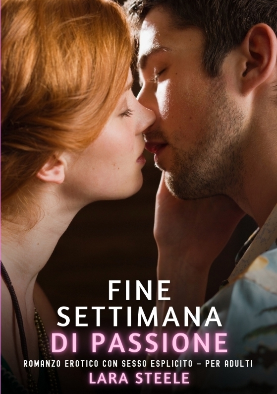 Produktbild: Fine Settimana di Passione | Lara Steele