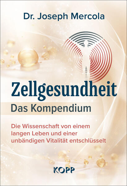 Produktbild: Zellgesundheit - Das Kompendium | Joseph Mercola