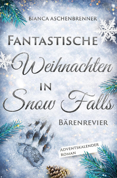 Produktbild: Fantastische Weihnachten in Snow Falls | Bianca Aschenbrenner