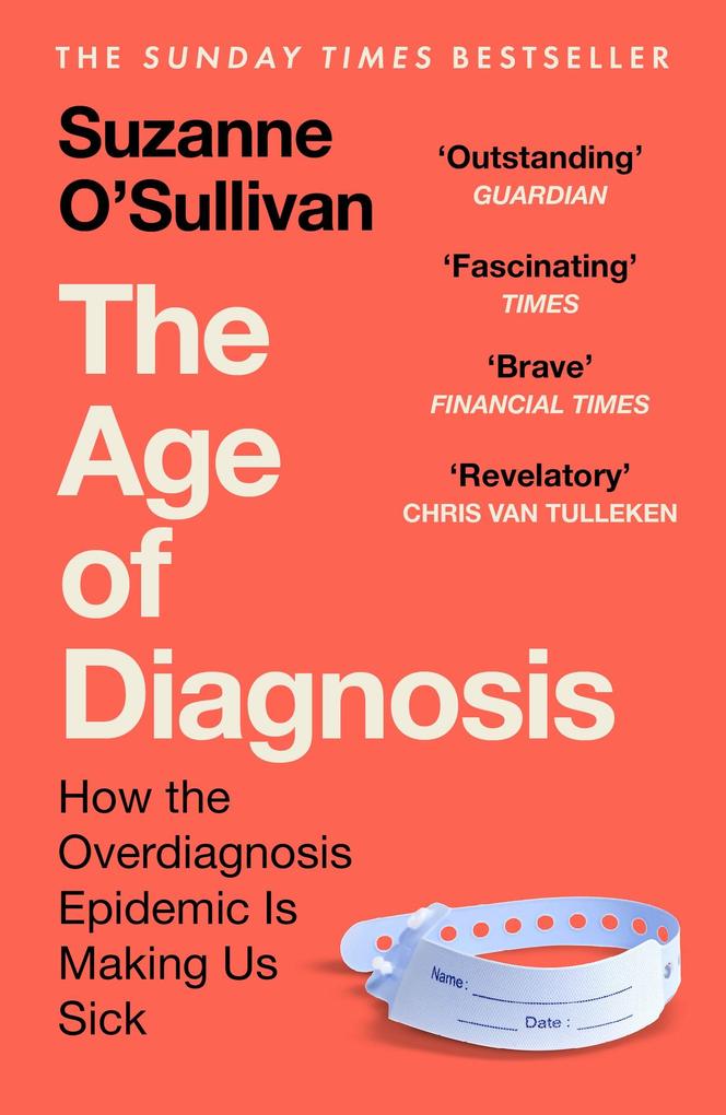 Produktbild: The Age of Diagnosis | Suzanne O'Sullivan