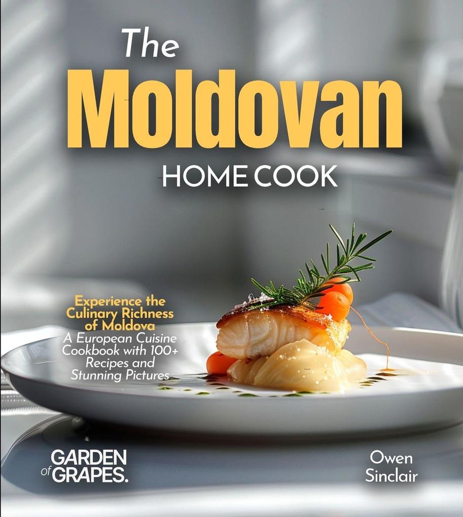 Produktbild: The Moldovan Home Cook | Owen Sinclair