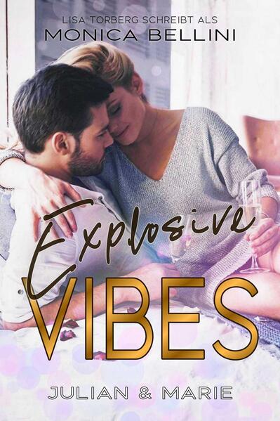 Produktbild: Explosive Vibes: Julian & Marie | Monica Bellini