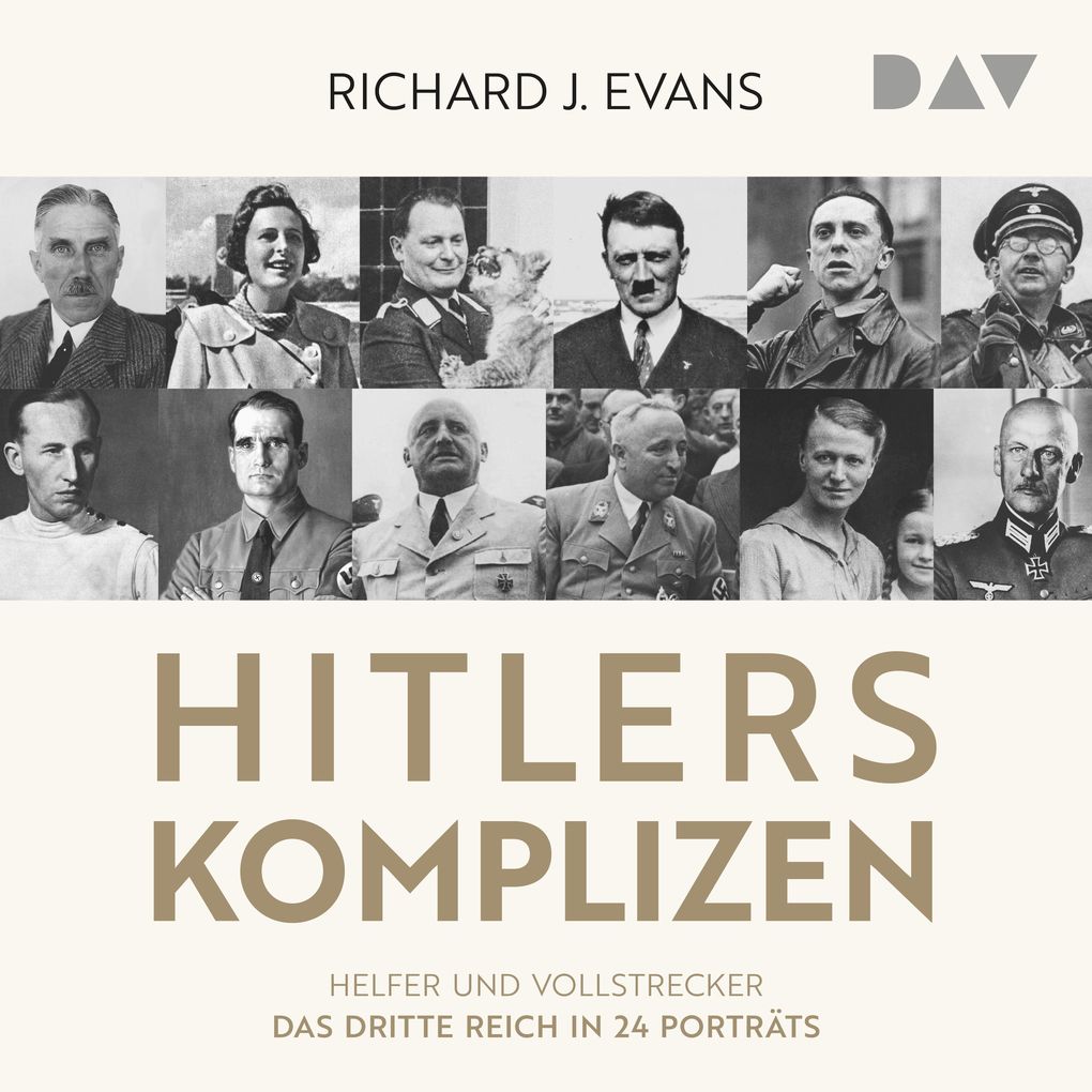 Produktbild: Hitlers Komplizen Helfer und Vollstrecker: Das Dritte Reich in 24 Porträts | Richard J. Evans