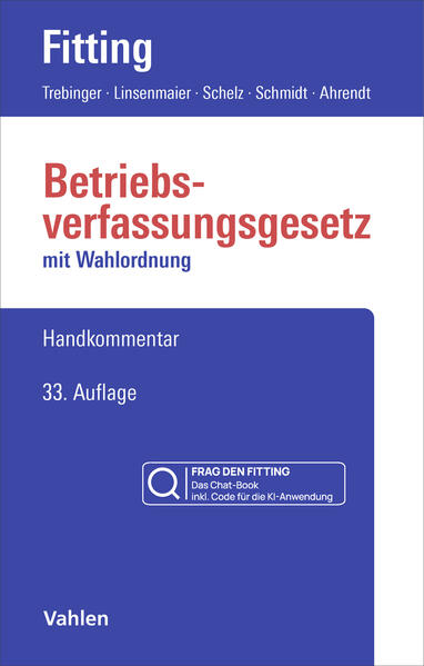 Produktbild: Betriebsverfassungsgesetz: BetrVG Chat-Book | Karl Fitting, Fritz Auffarth, Heinrich Kaiser, Friedrich Heither, Gerd Engels