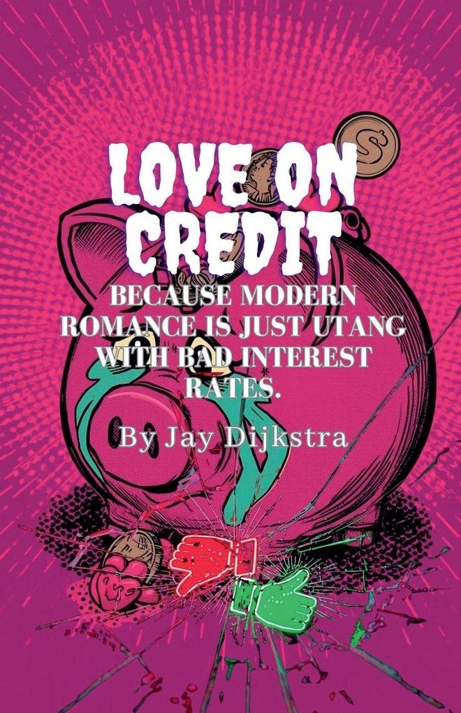Produktbild: Love on Credit | Jay Dijkstra