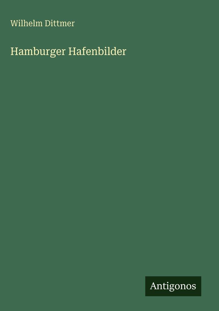 Produktbild: Hamburger Hafenbilder | Wilhelm Dittmer