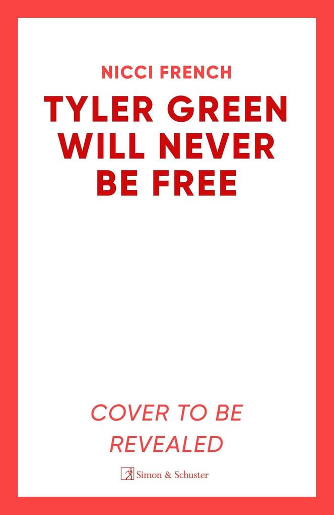 Produktbild: Tyler Green Will Never Be Free | Nicci French