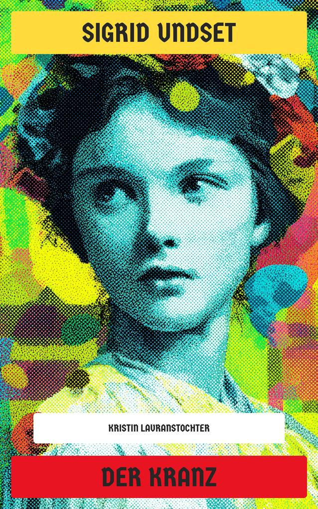 Produktbild: Der Kranz | Sigrid Undset