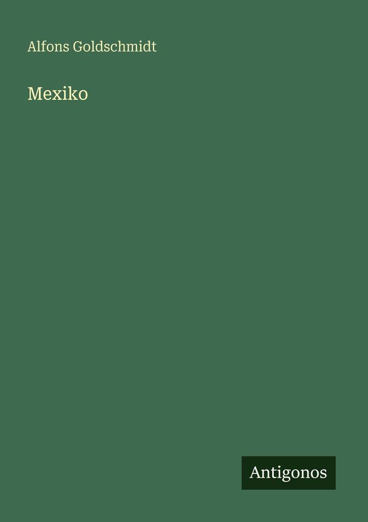 Produktbild: Mexiko | Alfons Goldschmidt