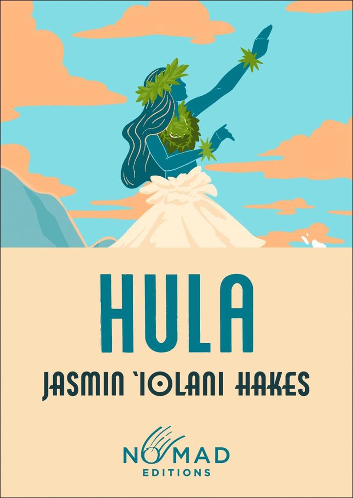 Produktbild: Hula (Nomad Edition) | Jasmin Iolani Hakes