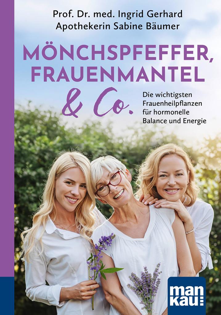 Produktbild: Mönchspfeffer, Frauenmantel & Co. | Ingrid Gerhard, Sabine Bäumer