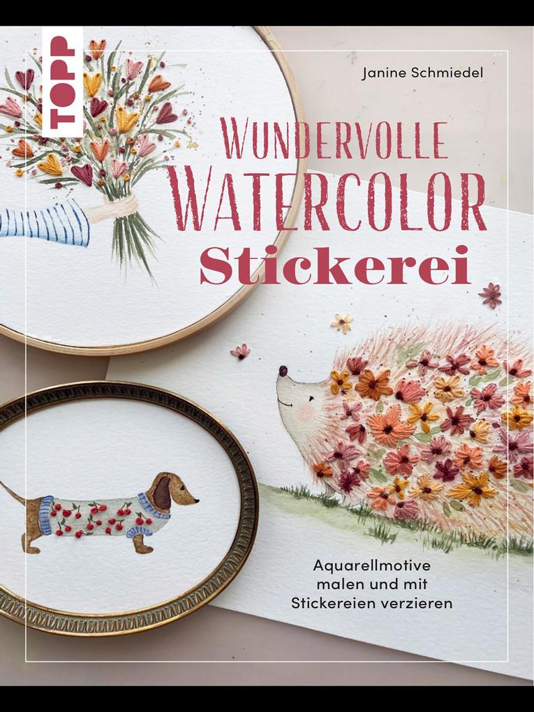 Produktbild: Wundervolle Watercolor Stickerei | Janine Schmiedel