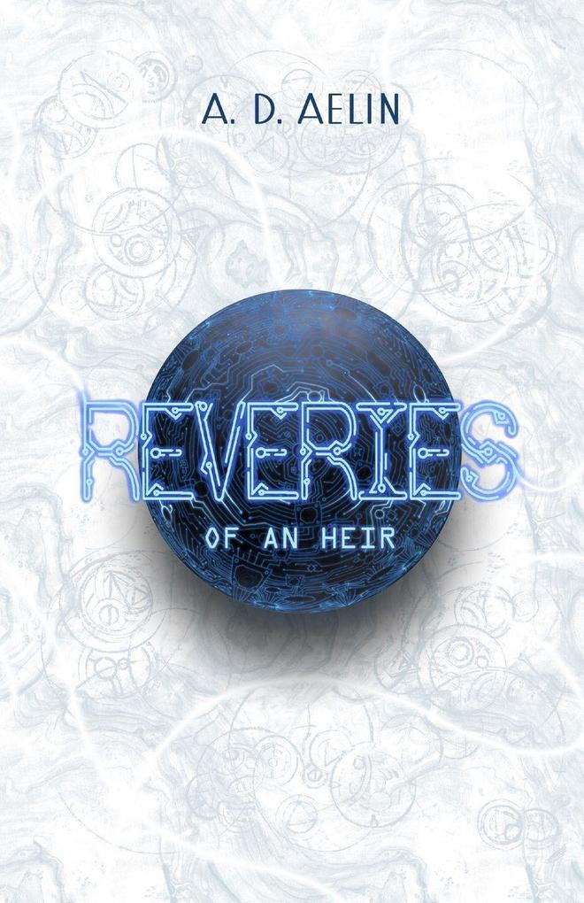 Produktbild: Reveries of an Heir | A. D. Aelin
