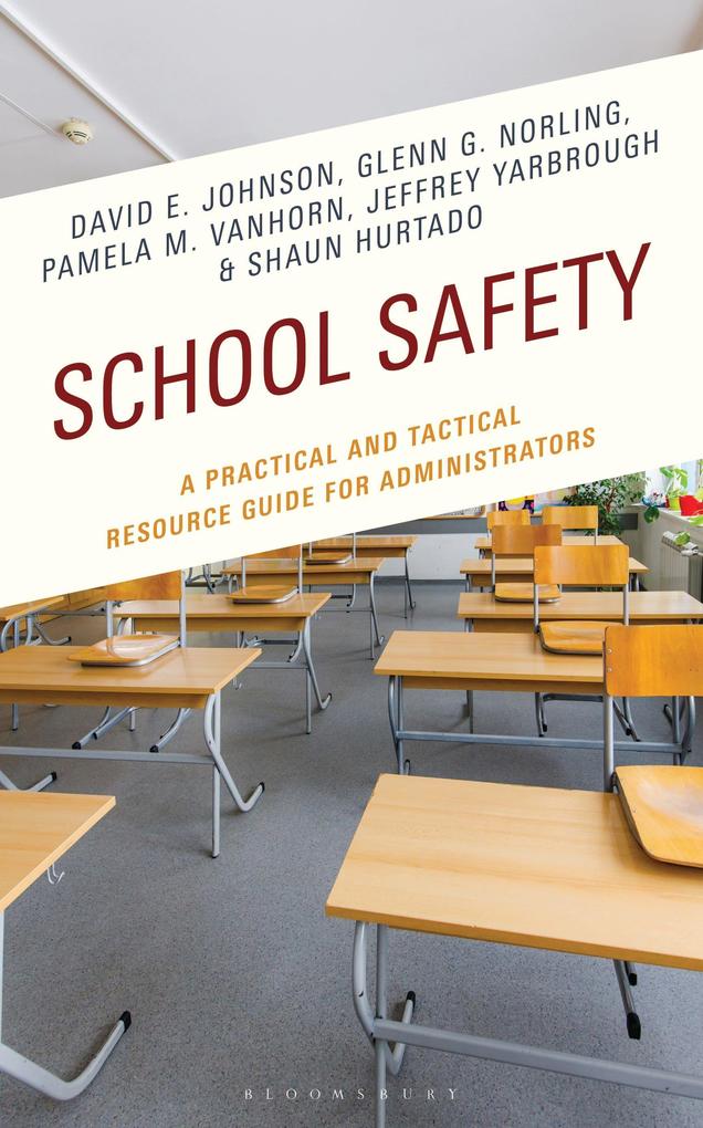 Produktbild: School Safety | David E. Johnson, Glenn G. Norling, Jeffrey Yarbrough, Pamela M. VanHorn, Shaun Hurtado