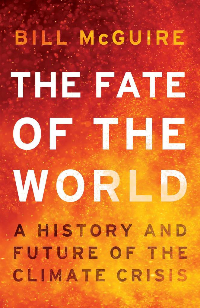 Produktbild: The Fate of the World | Bill Mcguire