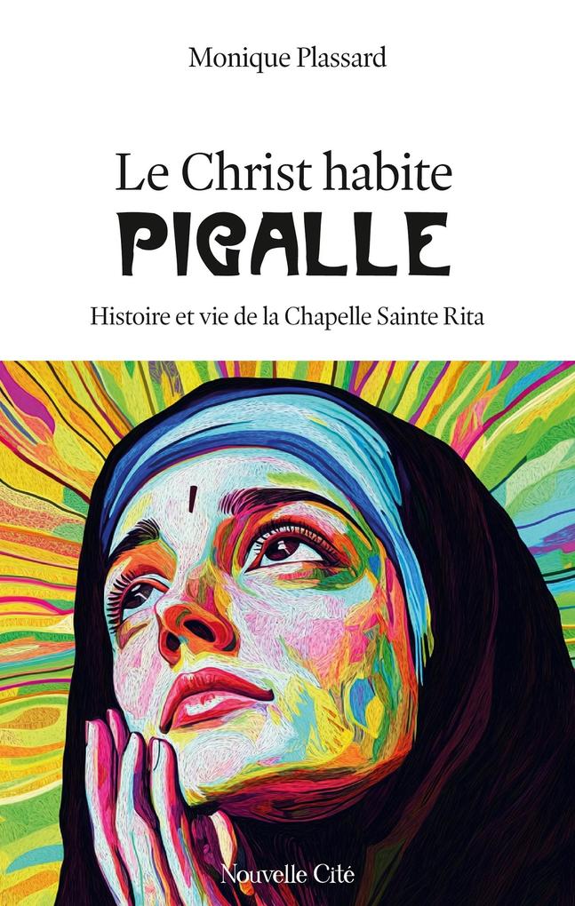 Produktbild: Le Christ habite Pigalle | Monique Plassard