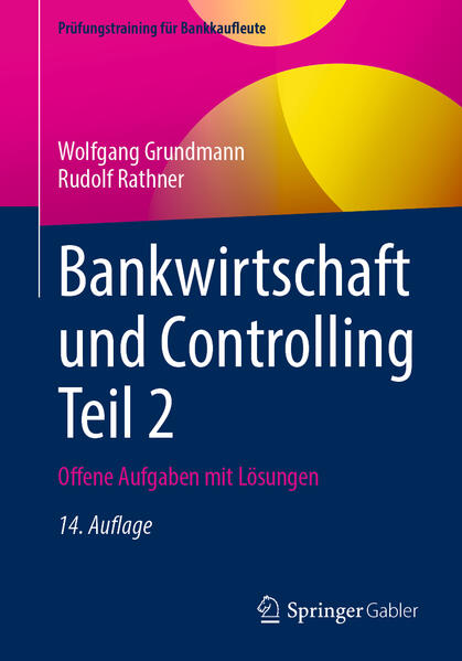 Produktbild: Bankwirtschaft und Controlling Teil 2 | Wolfgang Grundmann, Rudolf Rathner