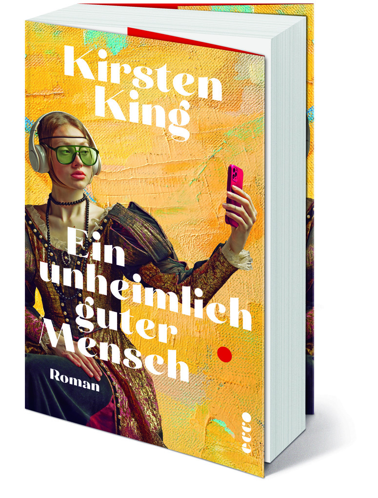 Weitere Ansicht: Ein unheimlich guter Mensch | Kirsten King