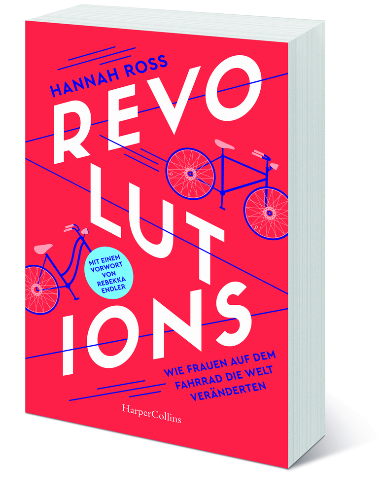 Weitere Ansicht: Revolutions. Wie Frauen auf dem Fahrrad die Welt veränderten | Hannah Ross