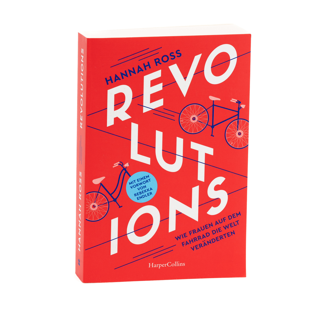 Weitere Ansicht: Revolutions. Wie Frauen auf dem Fahrrad die Welt veränderten | Hannah Ross
