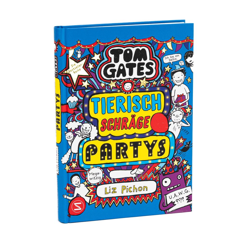 Weitere Ansicht: Tom Gates. Tierisch schräge Partys | Liz Pichon