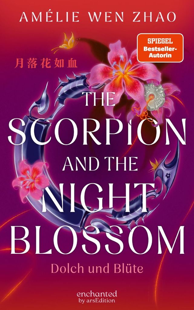 Weitere Ansicht: The Scorpion and the Night Blossom - Dolch und Blüte (The Three Realms 1) | Amélie Wen Zhao