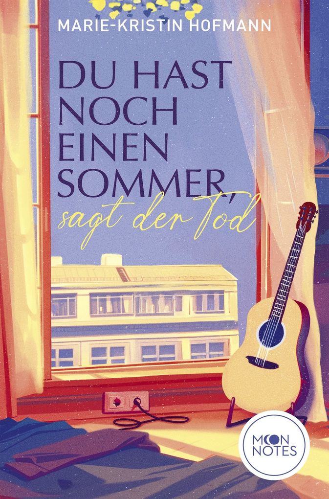 Weitere Ansicht: Du hast noch einen Sommer, sagt der Tod | Marie-Kristin Hofmann